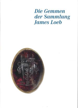 Cover: Die Gemmen der Sammlung James Loeb