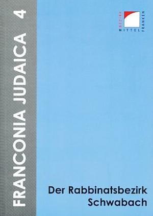 München Buch Der Rabbinatsbezirk Schwabach