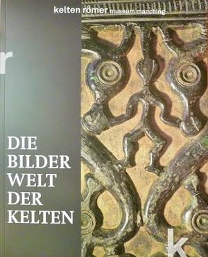 Cover: Die Bilder Welt der Kelten