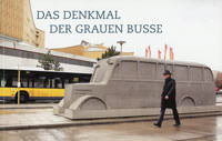 Cover: Das Denkmal der grauen Busse