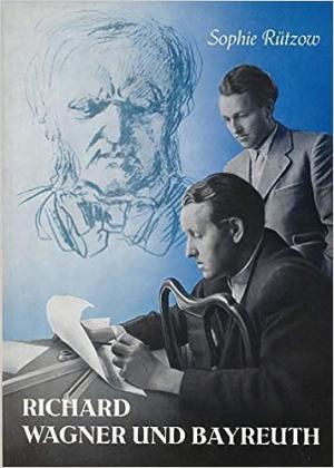 Cover: Richard Wagner und Bayreuth
