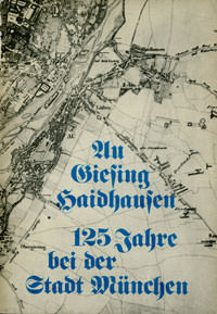 Cover: Au, Giesing, Haidhausen, 125 Jahre bei der Stadt München
