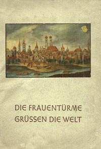 Cover: Die Frauentürme grüssen die Welt