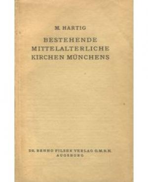 Cover: Bestehende Mittelalterliche Kirchen Münchens