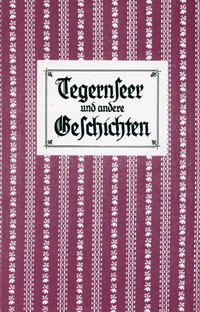 Tegernseer und andere Geschichten
