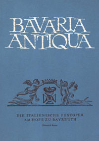 München Buch Die italienische Festoper am Hofe zu Bayreuth