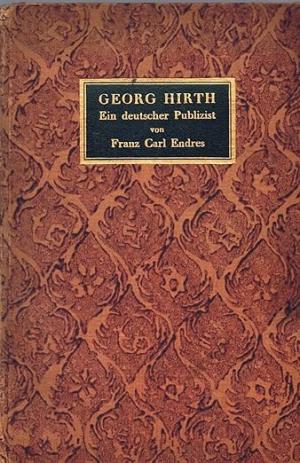 Cover: Georg Hirth. Ein deutscher Publizist