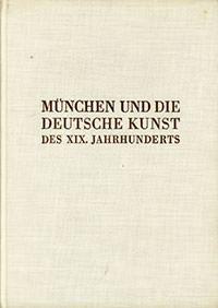 Cover: München und die Deutsche Kunst des XIX. Jahrhunderts