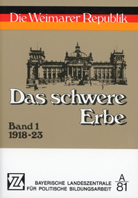 Cover: Das schwere Erbe Band 1 1918-23