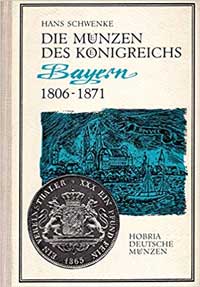 Cover: Die Münzen des Königreichs Bayern 1806 - 1871