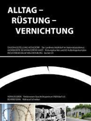  - ALLTAG – RÜSTUNG – VERNICHTUNG
