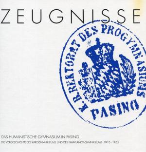 Cover: Zeugnisse Das Humanistische Gymnasium in Pasing 1910-1955