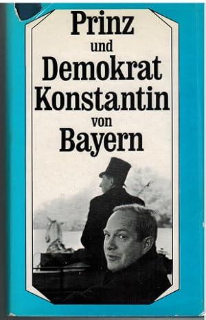 Cover: Prinz und Demokrat. Konstantin von Bayern 